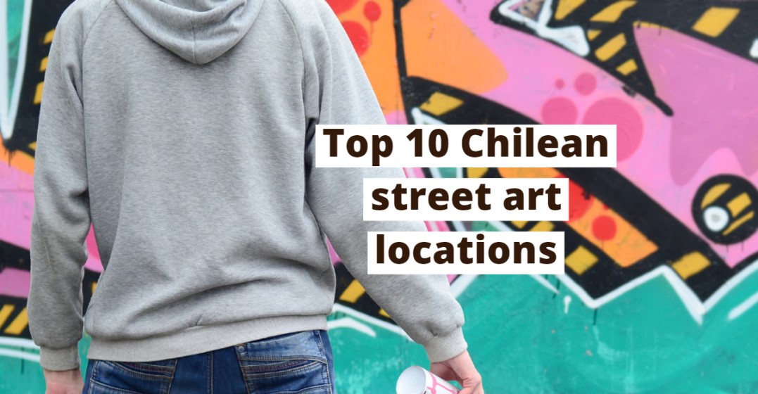 10 Famous Chilean Street Art Locations