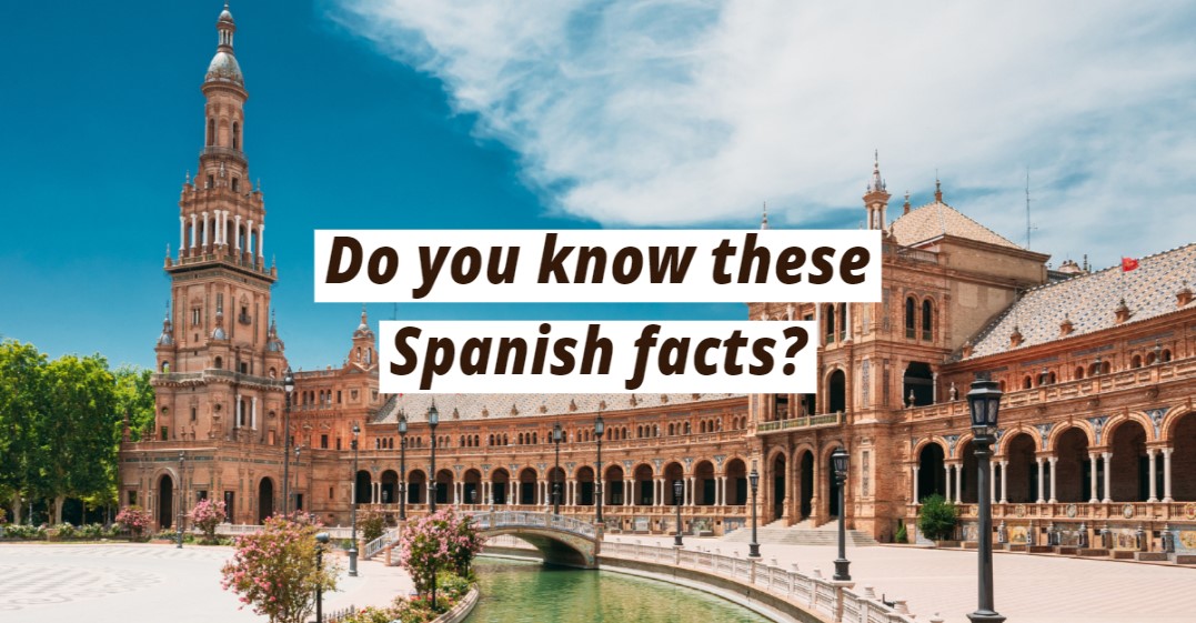 10 Things You Probably Didn’t Know About Spanish