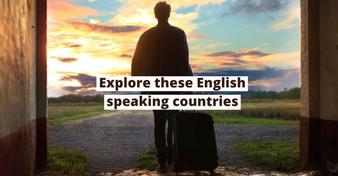 Best English Speaking Countries to Visit