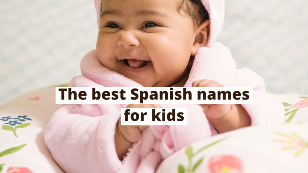 Best Spanish Names for Children