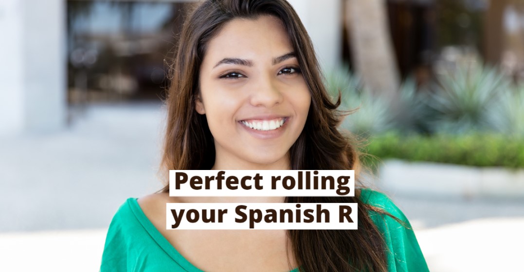 Best and easiest way to roll your “r” in Spanish