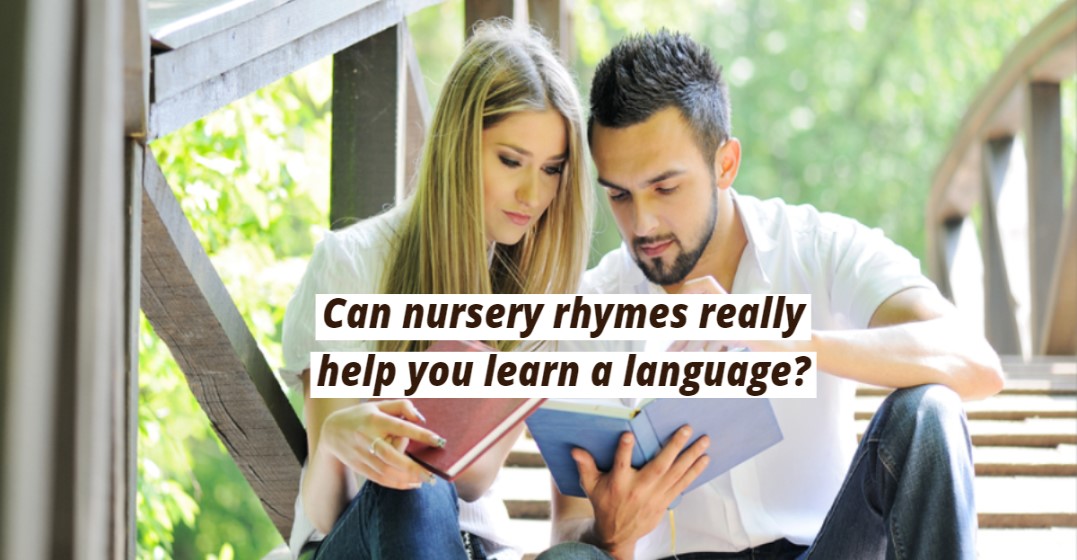 Can Nursery Rhymes Help Adults Learn a Language?