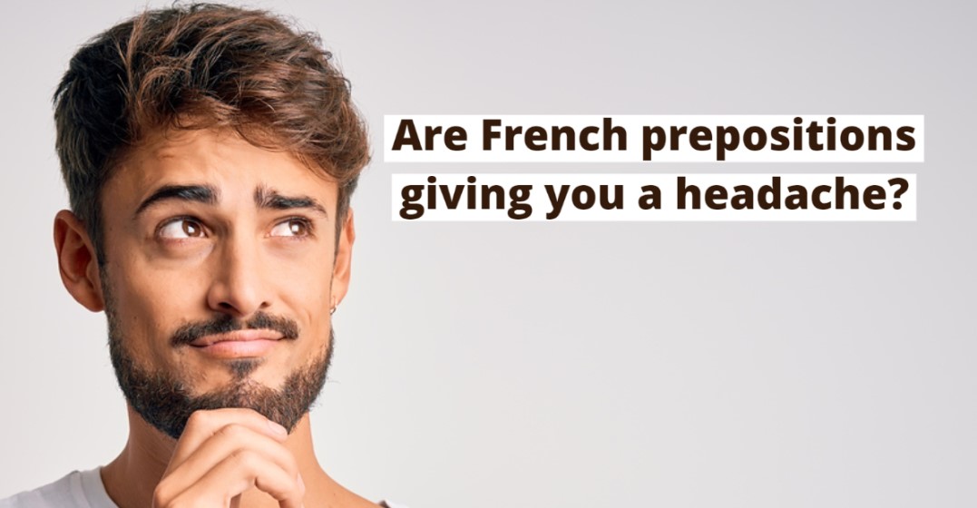 French preposition errors (and how to avoid simple mistakes).