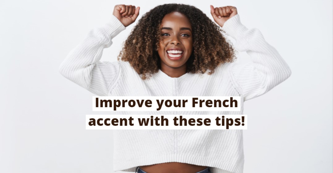 How to Have a French Accent