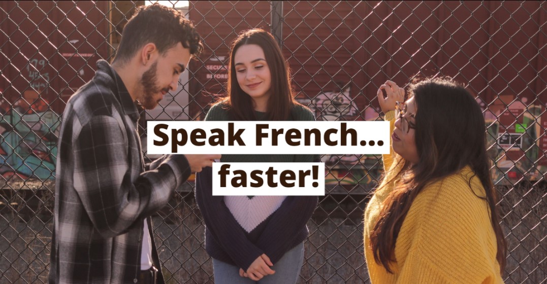 How to Speak Faster in French