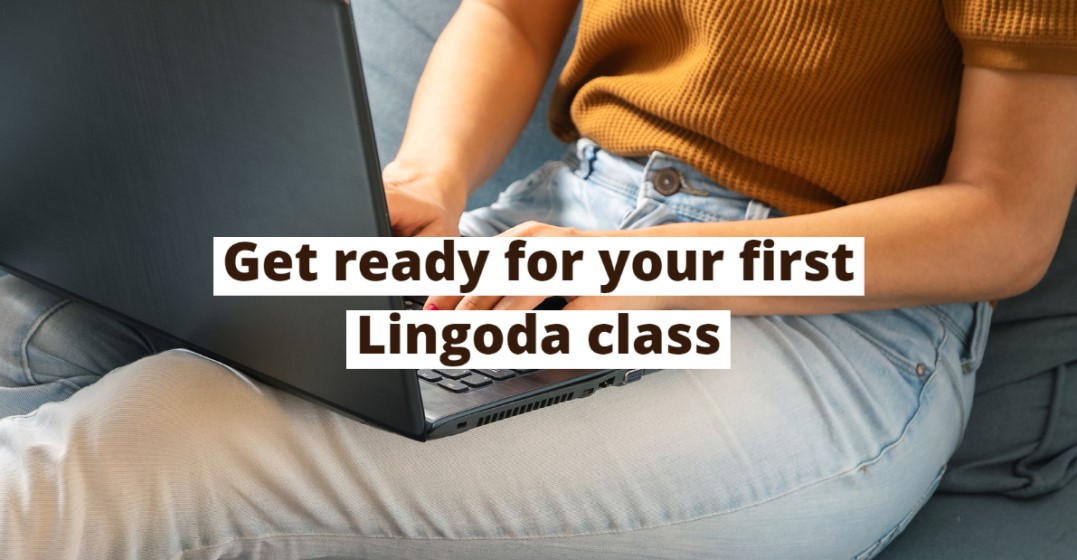 9 tips on ow to survive your first Lingoda lesson
