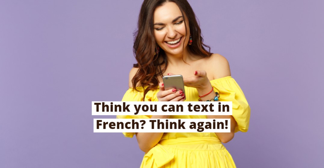 How to Text in French (and Get What You Want!)