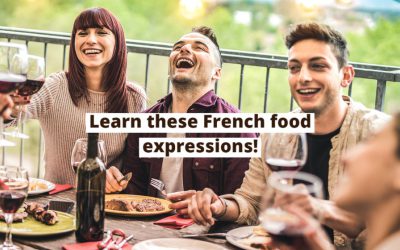 The Best French Expressions About Food