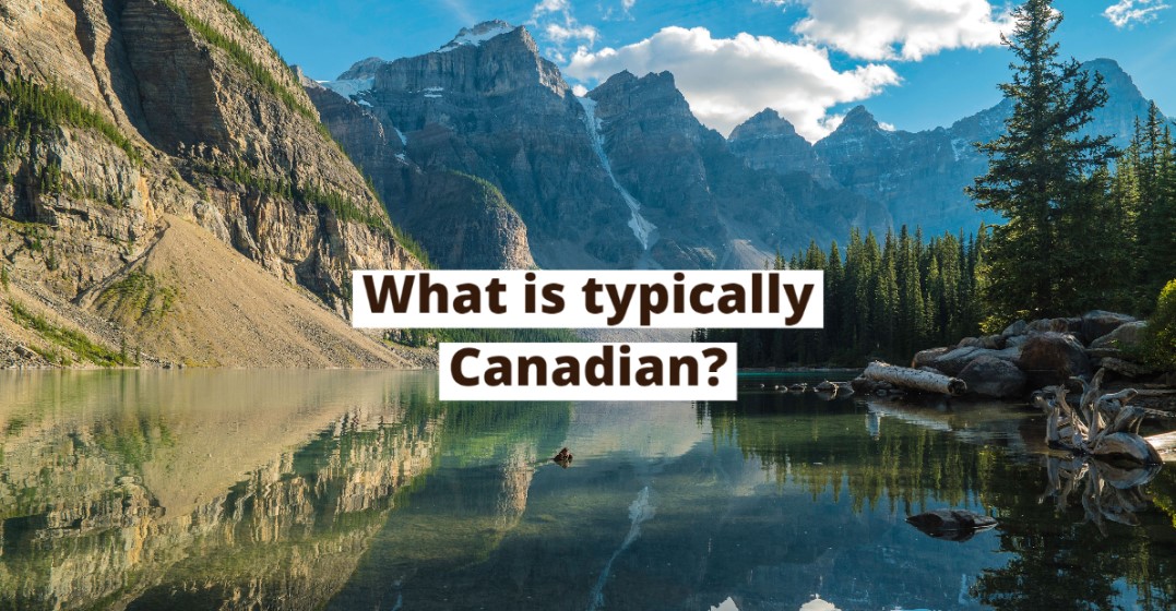 5 typical Canadian stereotypes: Are they true?