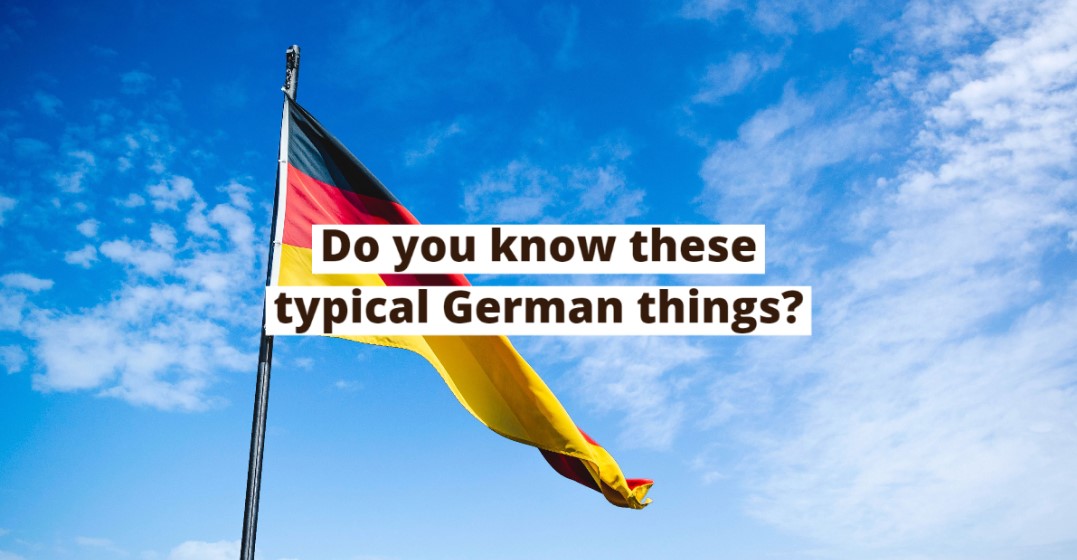 The most typical German things (these are not stereotypes!)