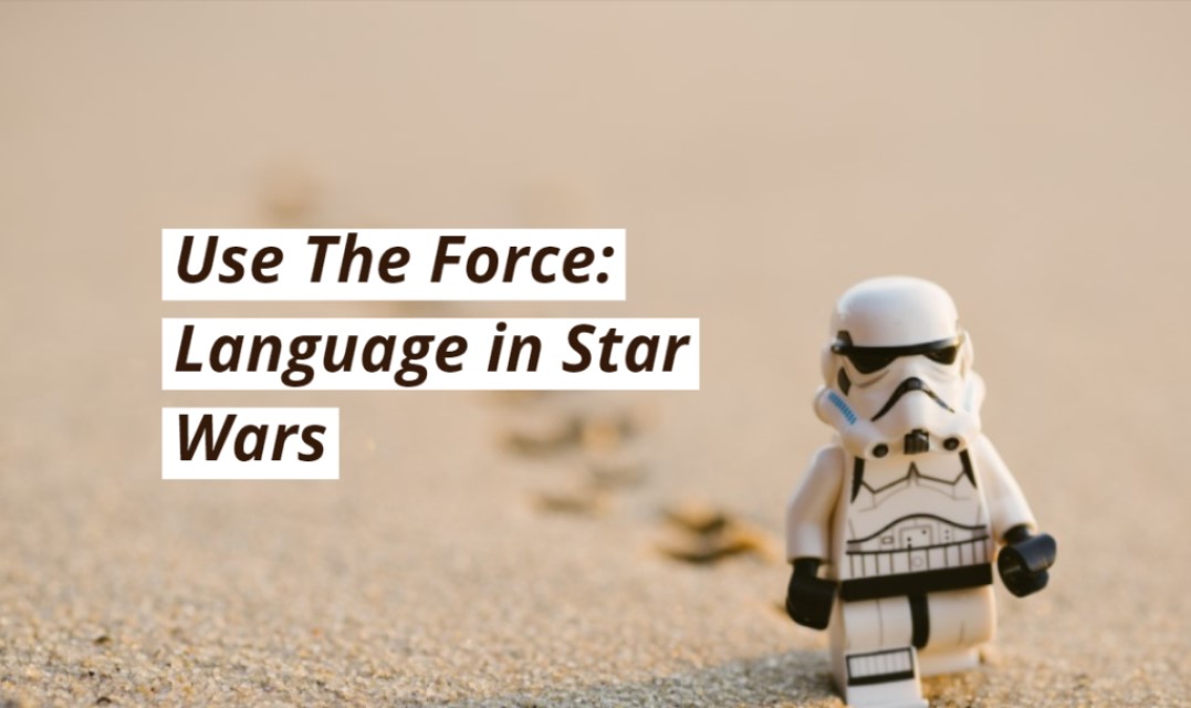 Use The Force: Language in Star Wars