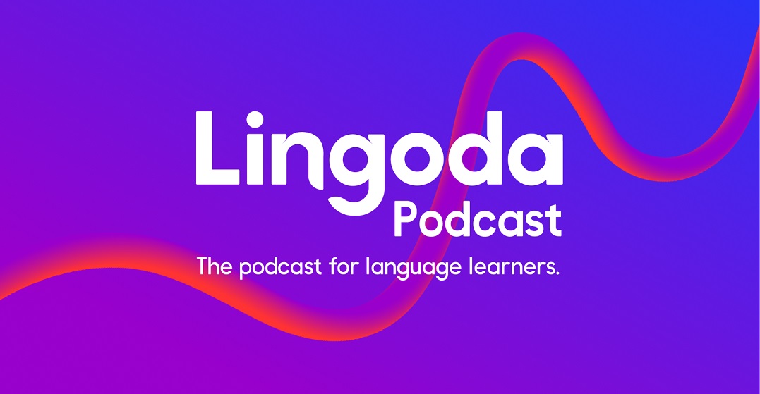 Introducing the Lingoda Podcast: Captivating stories for the curious language learner